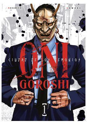 ONI-GOROSHI. CIUDAD DE LOS DEMONIOS 01 | 9791387822842 | KAWABE, MASAMICHI