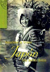 JAPÓN. SENSACIONES DE ORIENTE | 9788496894211 | ROMÁN, JOSÉ ANTONIO