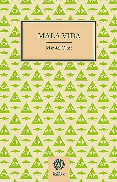 MALA VIDA | 9788412753561 | OLMO, MAR DEL
