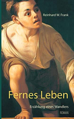 FERNES LEBEN | 9783739246789 | FRANK, REINHARD W.