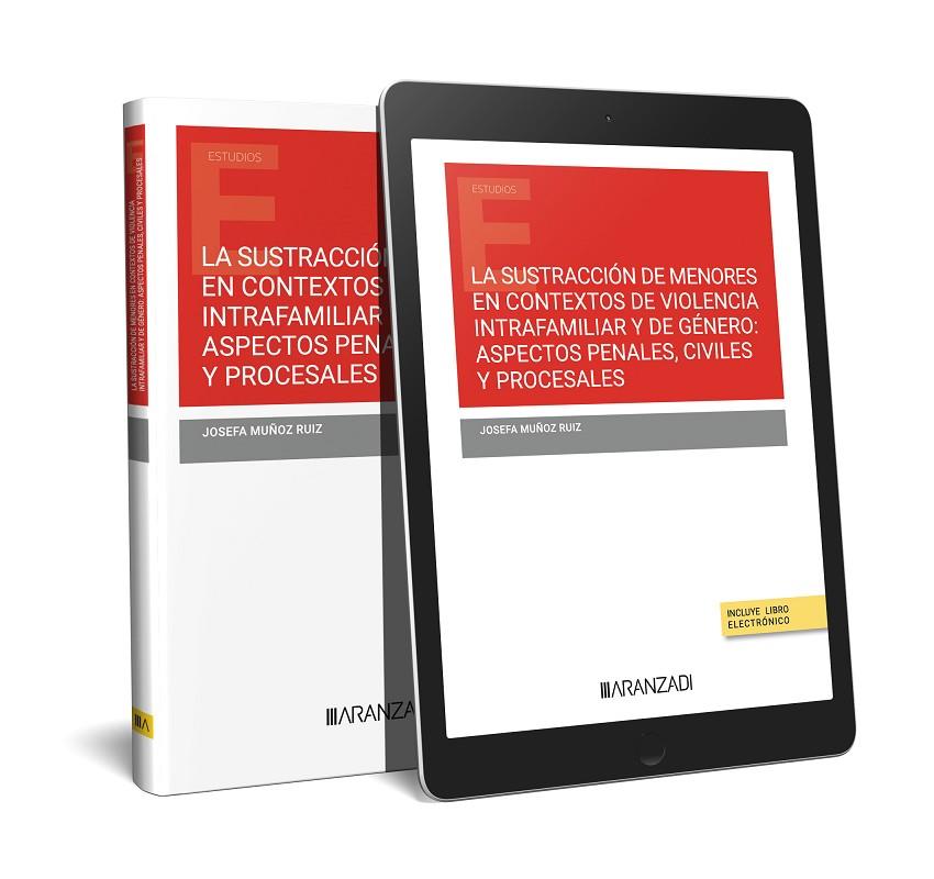 SUSTRACCIÓN DE MENORES EN CONTEXTOS DE VIOLENCIA INTRAFAMILIAR Y DE GÉNERO : ASPECTOS PENALES, CIVILES Y PROCESALES | 9788411628020 | MUÑOZ RUIZ, JOSEFA