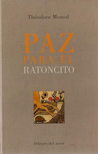 PAZ PARA EL RATONCITO | 9788497162050 | MONOD, THEODORE