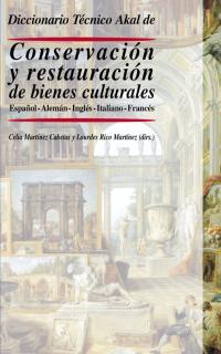 DICCIONARIO CONSERVACION Y RESTAURACION BIENES CULTURALES (5 IDIOMAS) | 9788446012276 | MARTINEZ CABETAS / RICO MARTINEZ