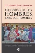 ESCOGIDO DE LOS HOMBRES, PARA LOS HOMBRES | 9788410191013 | KASONGO DE LA COMPASSION, LÉVI
