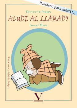DETECTIVE PERRÍN ACUDE AL LLAMADO | 9788490745403 | MARTÍ, ISMAEL