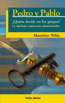 PEDRO Y PABLO. ¿QUIÉN DECIDE EN LOS GRUPOS? | 9788481697186 | WILDE, MAURITIUS