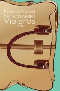 III CONCURSO NACIONAL RELATOS DE MUJERES VIAJERAS 2011 | 9788461478156