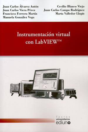 INSTRUMENTACIÓN VIRTUAL CON LABVIEW | 9788483177853 | ÁLVAREZ ANTÓN, JUAN CARLOS / VIERA PÉREZ, JUAN CARLOS / FERRERO MARTÍN, FRANCISCO JAVIER / GONZÁLEZ 
