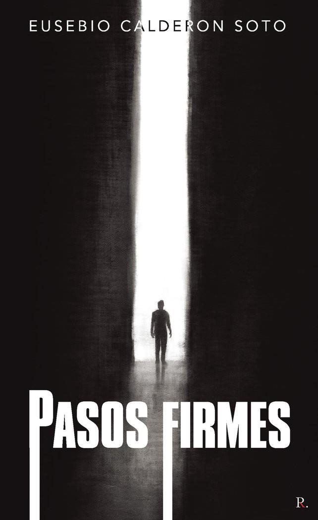 PASOS FIRMES | 9788418804090 | CALDERON SOTO, EUSEBIO