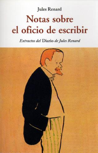 NOTAS SOBRE EL OFICIO DE ESCRIBIR | 9788497169387 | RENARD, JULES