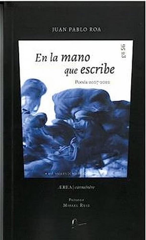EN LA MANO QUE ESCRIBE | 9788419372826 | ROA, JUAN PABLO