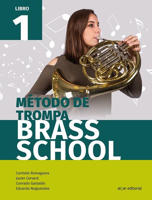 MÉTODO DE TROMPA. LIBRO 1 | 9788491421078 | CERVERÓ, JAVIER / GASTALDO, CONRADO / NOGUEROLES, EDUARDO