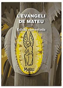 EVANGELI DE MATEU, L'. EDICIÓ COMENTADA | 9788491657347