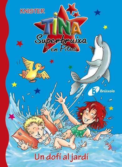TINA SUPERBRUIXA I EN PITUS. UN DOFÍ AL JARDÍ | 9788499061573 | KNISTER