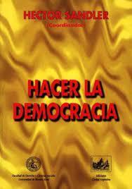 HACER LA DEMOCRACIA | 9789509385672 | SANDLER, HECTOR