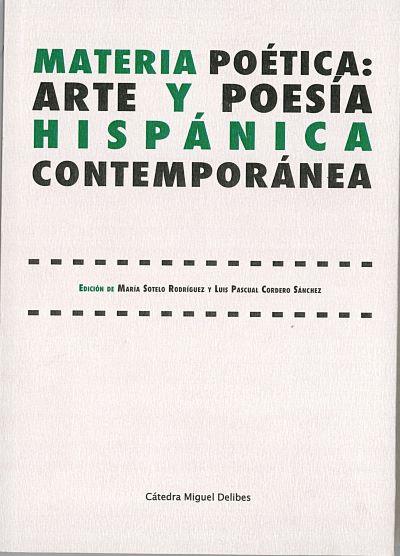 MATERIA POETICA : ARTE Y POESIA HISPANICA CONTEMPORANEA | 9788413203430 | CATEDRA MIGUEL DELIBES