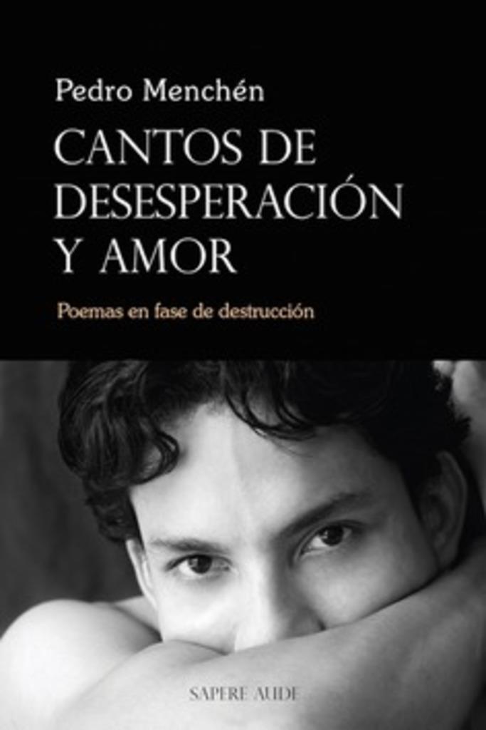 CANTOS DE DESESPERACIÓN Y AMOR | 9788494420184 | MENCHÉN, PEDRO