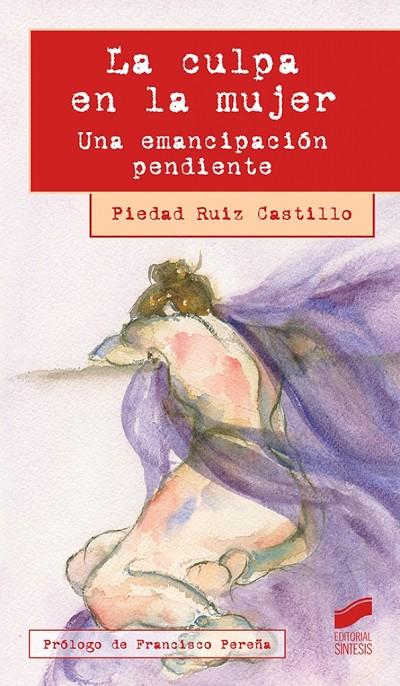 CULPA EN LA MUJER, LA | 9788413571331 | RUIZ CASTILLO, PIEDAD