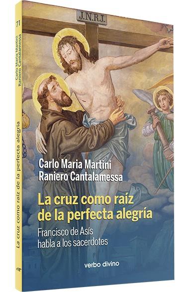 CRUZ COMO RAIZ PERFECTA ALEGRIA | 9788481695748 | MARIA MARTINI, CARLO