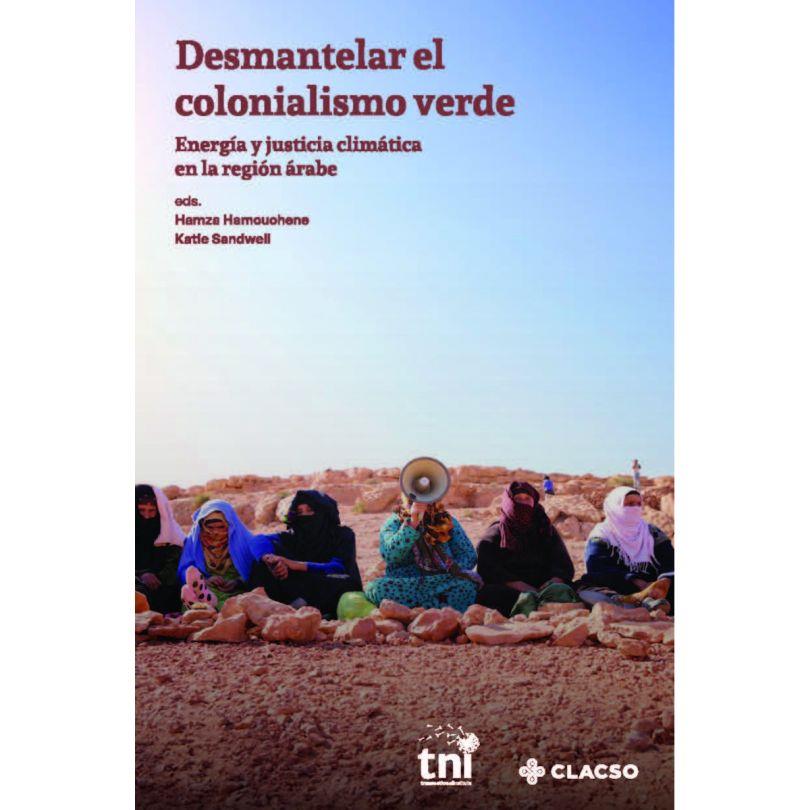 DESMANTELAR EL COLONIALISMO VERDE | 9789878138909 | HAMOUCHENE, HAMZA