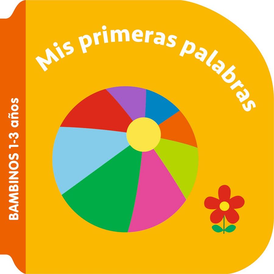 BAMBINOS - MIS PRIMERAS PALABRAS | 9789403231839 | BALLON