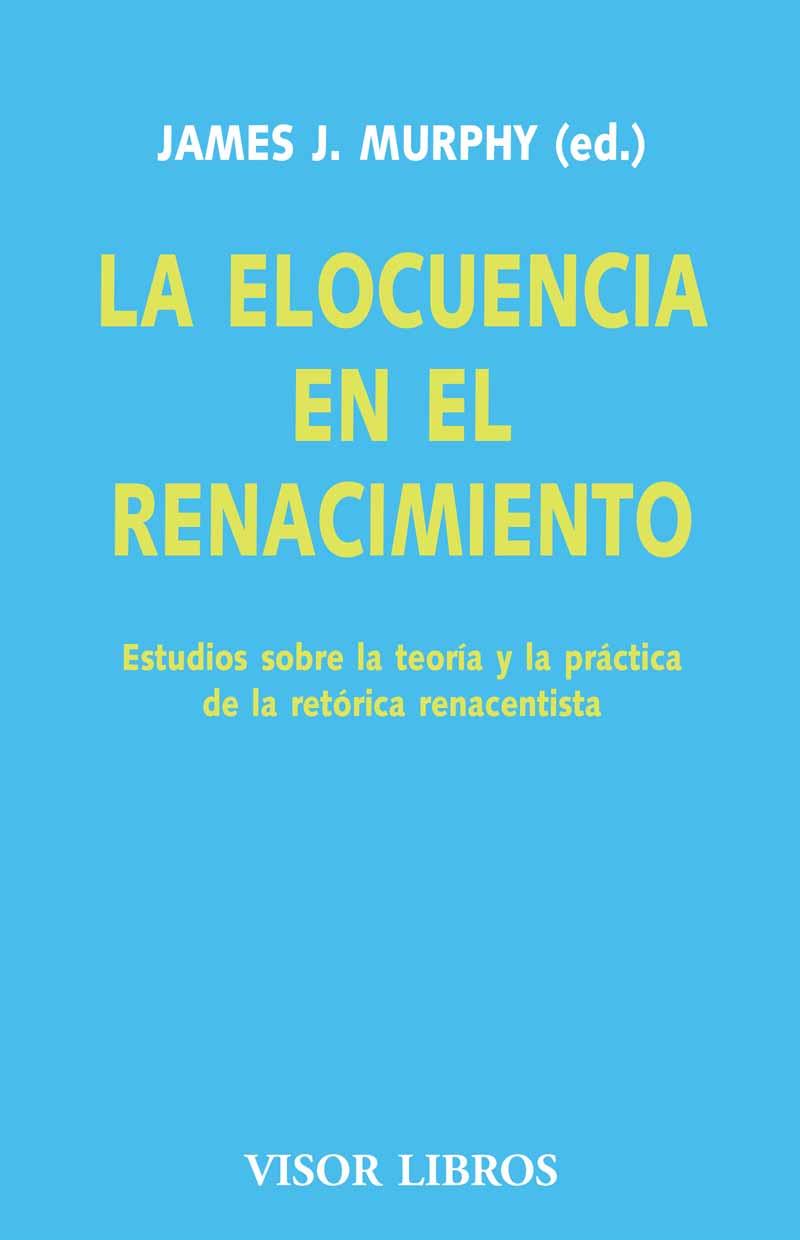 ELOCUENCIA EN EL RENACIMIENTO, LA | 9788475220284 | MURPHY, JAMES J.