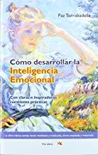 CÓMO DESARROLLAR LA INTELIGENCIA EMOCIONAL | 9788493809621 | TORRABADELLA, PAZ