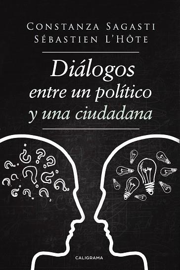 DIÁLOGOS ENTRE UN POLÍTICO Y UNA CIUDADANA | 9788417505431 | L'HÔTE, SÉBASTIEN / SAGASTI, CONSTANZA