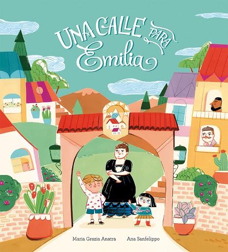 CALLE PARA EMILIA, UNA | 9788410406056 | ANATRA, MARIA GRAZIA / SANFELIPPO, ANA