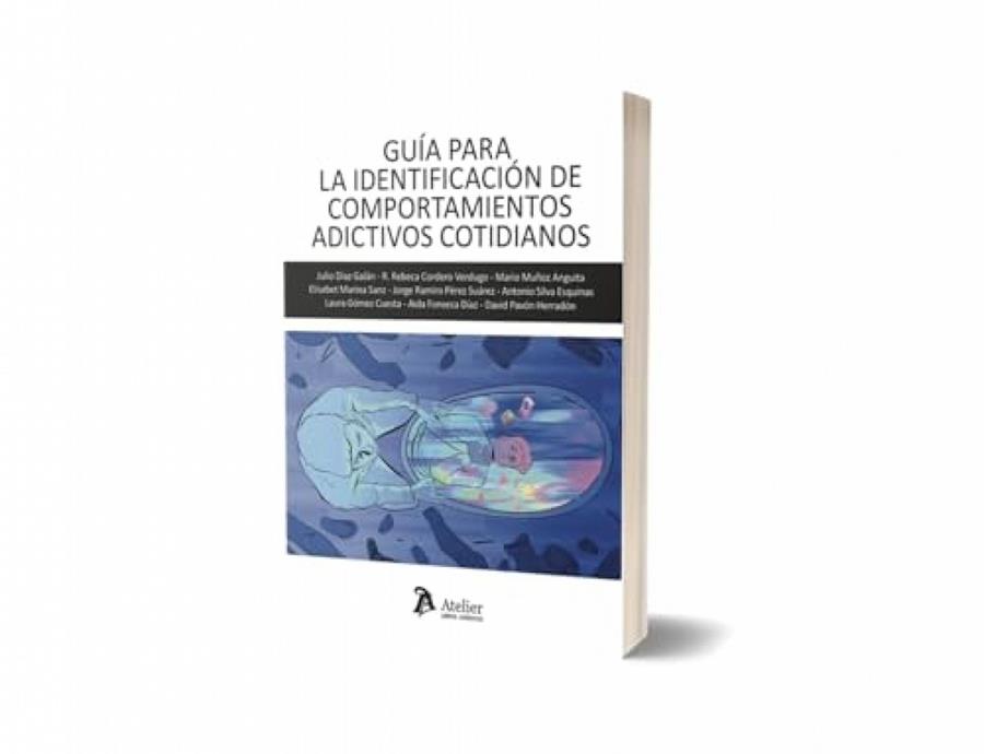 GUIA PARA IDENTIFICACIÓN DE COMPORTAMIENTOS ADICTIVOS COTIDIANOS | 9791387867317 | VARIOS AUTORES
