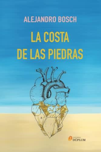 COSTA DE LAS PIEDRAS, LA | 9788412478006 | BOSCH, ALEJANDRO