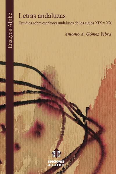 LETRAS ANDALUZAS | 9788497001885 | GÓMEZ YEBRA, ANTONIO A.