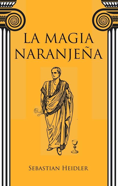 MAGIA NARANJEÑA, LA | 9783751906012 | HEIDLER, SEBASTIAN