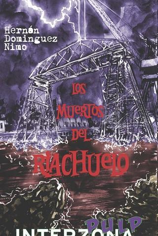 MUERTOS DEL RIACHUELO, LOS | 9789873874864 | DOMINGUEZ NIMO, HERNAN