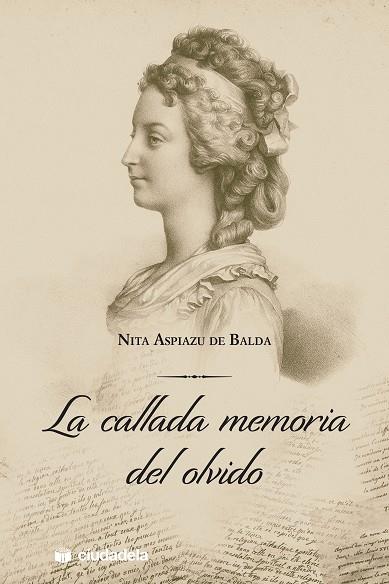 CALLADA MEMORIA DEL OLVIDO, LA | 9788415436287 | ASPIAZU DE BALDA, NITA