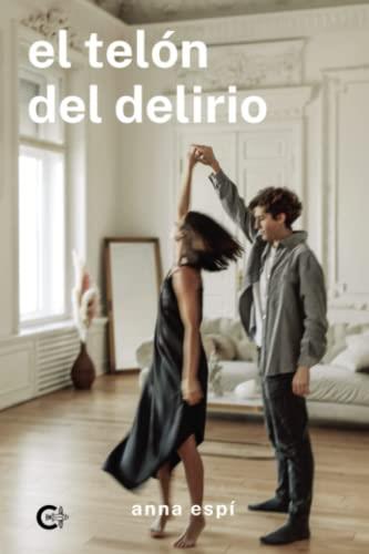 TELÓN DEL DELIRIO, EL | 9788419039484 | ESPÍ , ANNA
