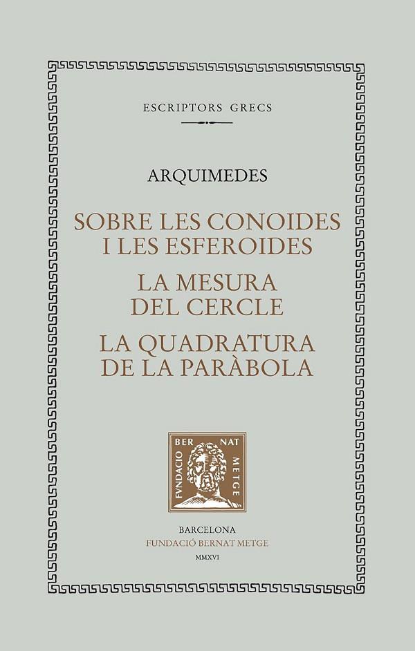SOBRE LES CONOIDES I LES ESFEROIDES | 9788498592665 | ARQUIMEDES