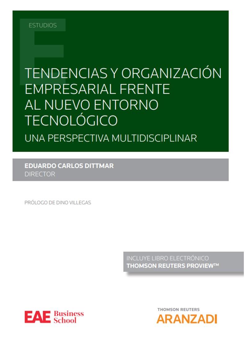 TENDENCIAS Y ORGANIZACION EMPRESARIAL FRENTE AL NUEVO ENTORNO | 9788413459066 | DITTMAR EDUARDO, CARLOS
