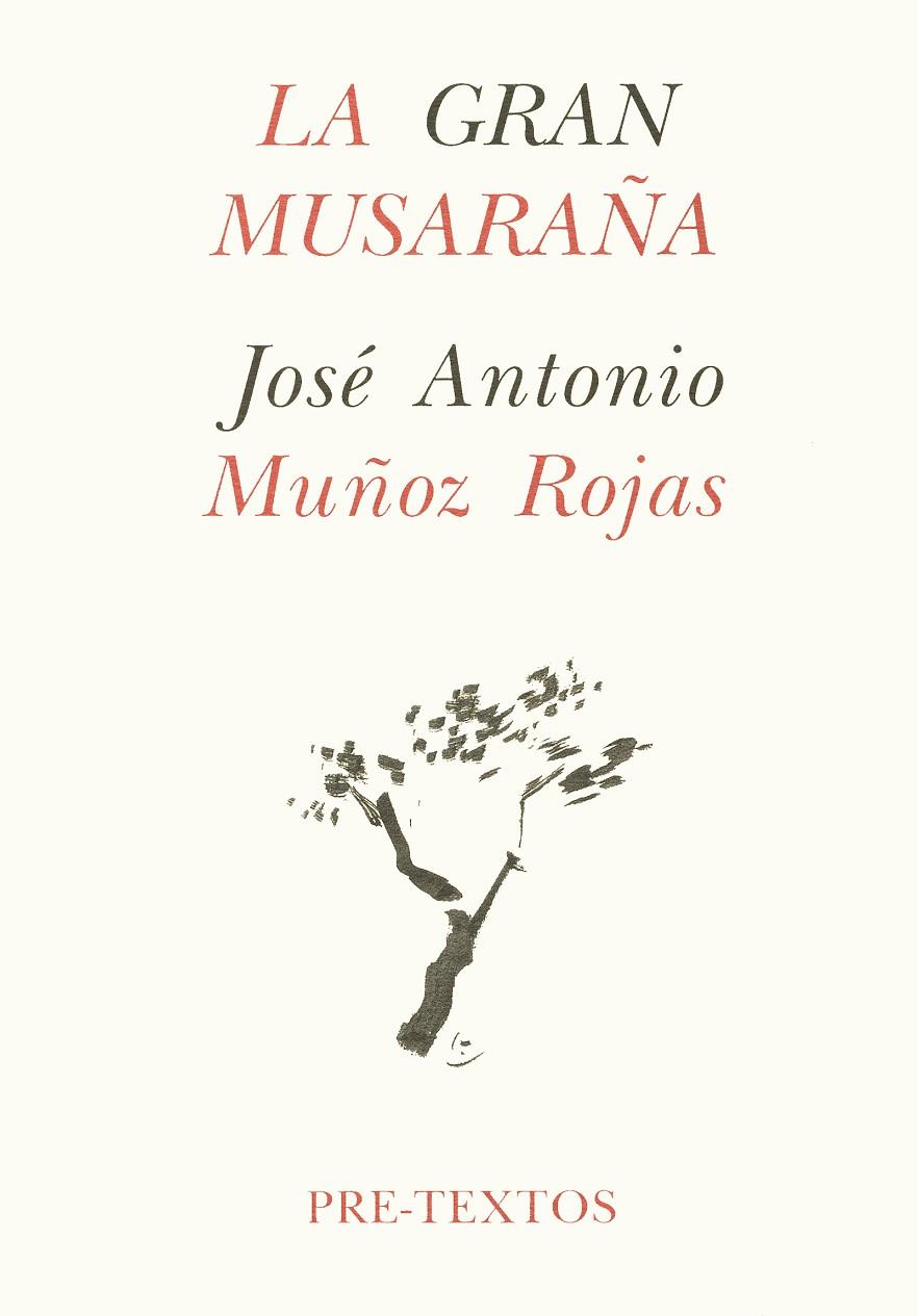 GRAN MUSARAÑA, LA | 9788481910063 | MUÑOZ ROJAS, JOSÉ ANTONIO