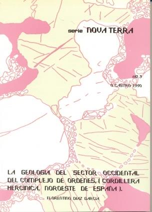 GEOLOGÍA DEL SECTOR OCCIDENTAL DEL COMPLEJO DE ÓRDENES (CORDILLERA HERCÍNICA, NOROESTE DE ESPAÑA), LA | 9788474924909 | DÍAZ GARCÍA, FLORENTINO