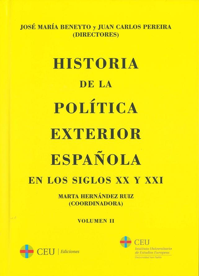 HISTORIA DE LA POLÍTICA EXTERIOR ESPAÑOLA EN LOS SIGLOS XX Y XXI | 9788416477227
