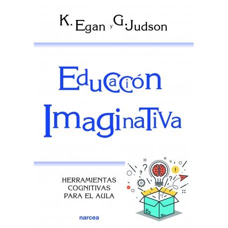 EDUCACIÓN IMAGINATIVA | 9788427724389 | EGAN, K. / JUDSON, G.