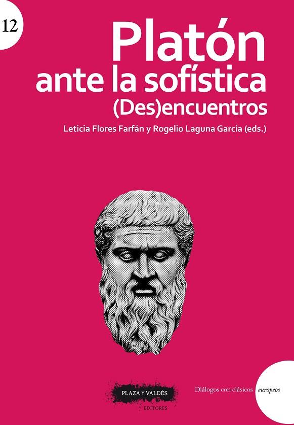 PLATON ANTE LA SOFISTICA (DES)ENCUENTROS | 9788417121471 | FLORES FARFÁN, LETICIA / LAGUNA MIGUEL, ROGELIO
