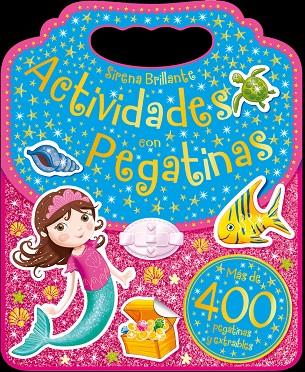 SIRENA BRILLANTE. ACTIVIDADES CON PEGATINAS | 9788491962021