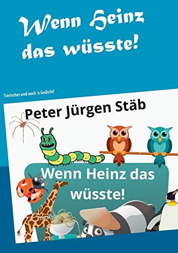 WENN HEINZ DAS WÜSSTE | 9783752822274 | STAB, PETER JURGEN