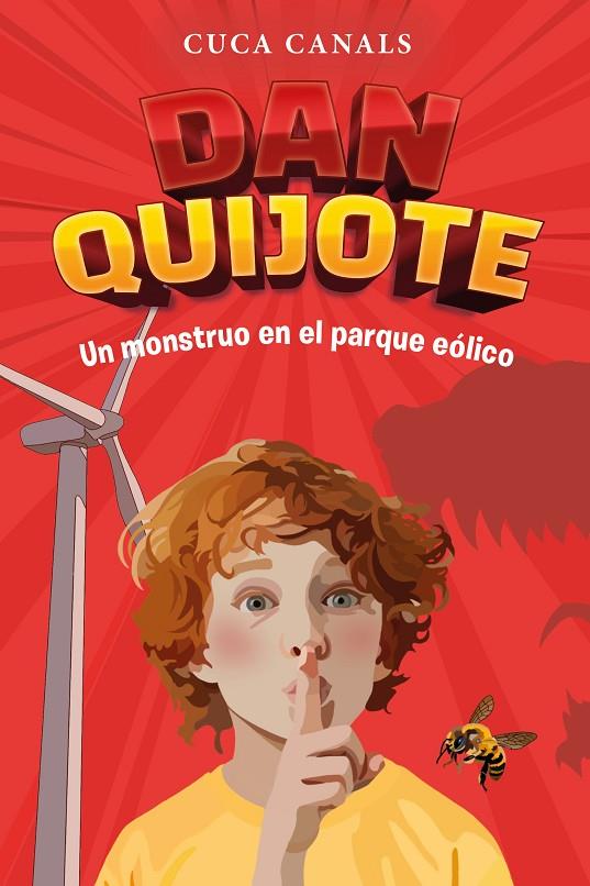 DAN QUIJOTE 03. UN MONSTRUO EN EL PARQUE EÓLICO | 9788468377612 | CANALS, CUCA