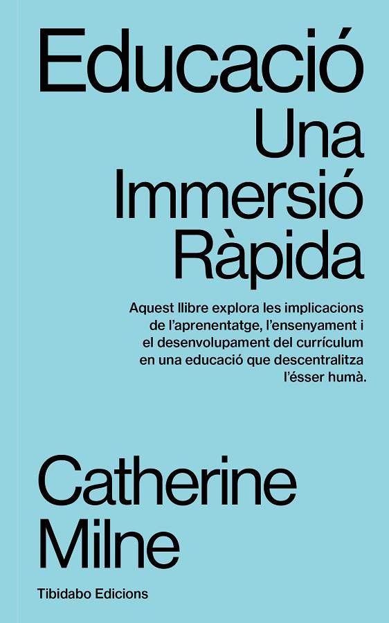 EDUCACIÓ. UNA IMMERSIÓ RÀPIDA | 9791388251023 | MILNE, CATHERINE