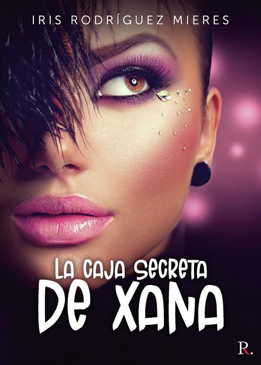 CAJA SECRETA DE XANA, LA | 9788418804007 | RODRÍGUEZ MIERES, IRIS