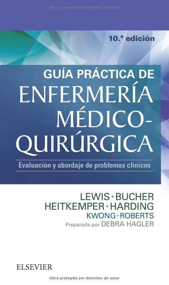 GUIA PRACTICA DE ENFERMERIA MEDICO QUIRURGICA | 9788491132462 | LEWIS, S. M.