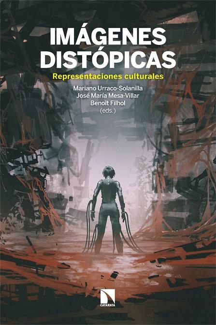 IMÁGENES DISTÓPICAS | 9788413525884 | FILHOL, BENOIT / MESA VILLAR, JOSÉ MARÍA